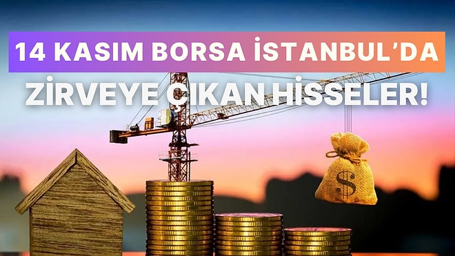 Borsa İstanbul’da 14 Kasım’da Zirveye Çıkan Hisseler: Tekstil ve Enerji Şirketleri Yatırımcılara Kazandırdı!