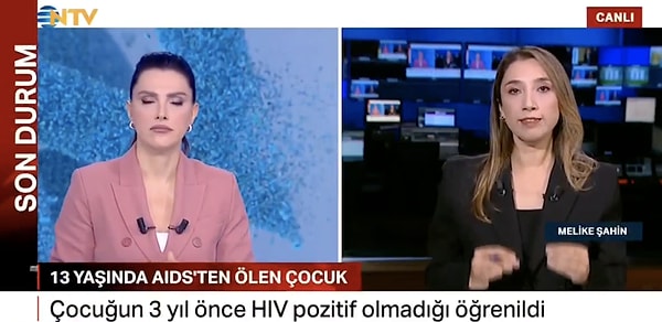 NTV Muhabiri Melike Şahin'in Türkiye gündemine taşıdığı olayda yeni bilgiler gelmeye devam ediyor. AIDS nedeniyle yaşamını yitiren çocuğun babasının HIV pozitif, annesinin ise HIV pozitif olmadığı belirlendi.