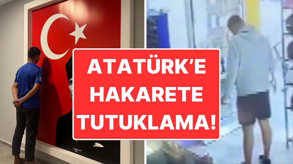 Antalya’da Üzerinde Atatürk’ün Fotoğrafları Olan Etiketleri Çiğnemişti: Gözaltına Alınan Şahıs Tutuklandı