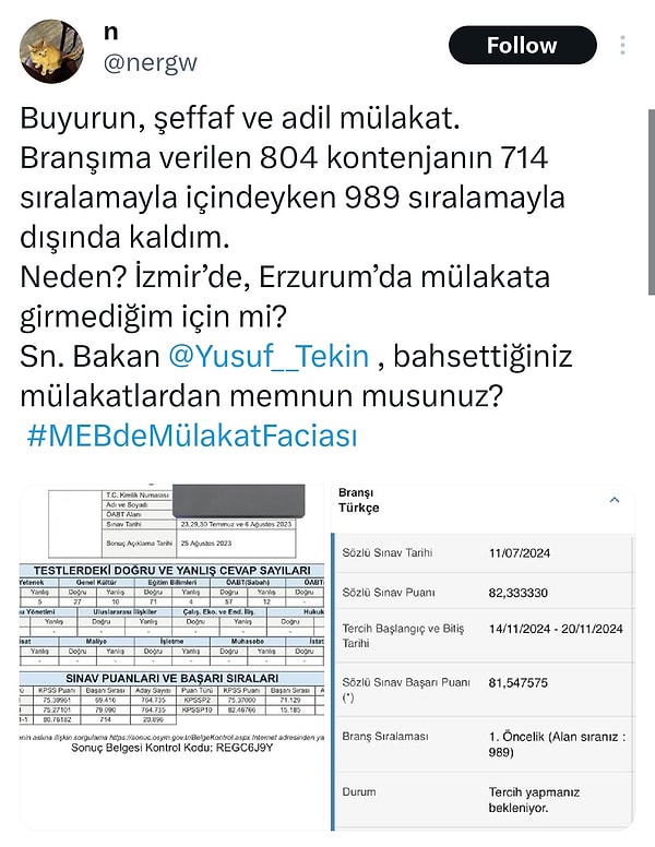 Çünkü Tekin mülakatların şeffaf ve adil olduğunu öne sürmüştü.