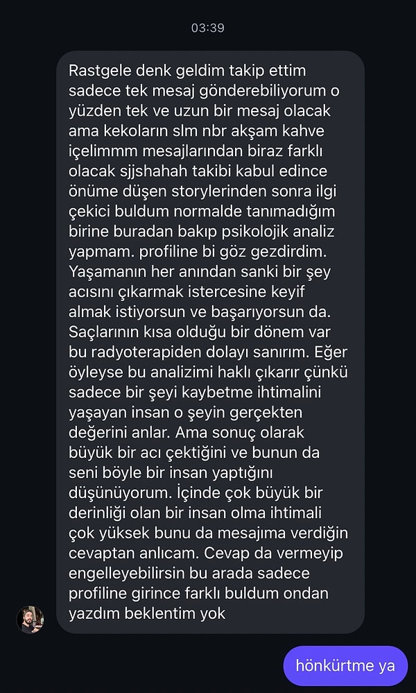 Fakat geçtiğimiz günlerde bir kullanıcının, ilk mesajda Sigmund Freud'a dönüşmesi fena gıcık etti.