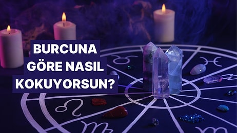 Burcunun Enerjisine Göre Nasıl Kokuyorsun?