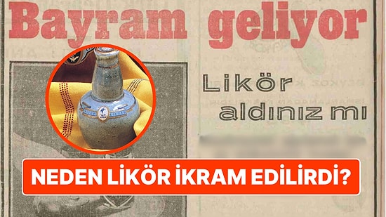 Eskiden Bayram Ziyaretlerinde Neden Likör İkram Edildiğini Biliyor muydunuz?