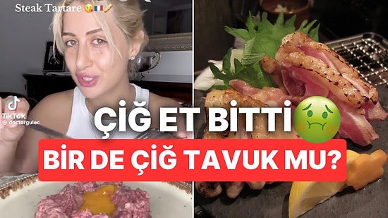 Herkes Steak Tartar Yiyordu: Çiğ Kırmızı Et Yeniyor da, Çiğ Tavuk Neden Yenmiyor?