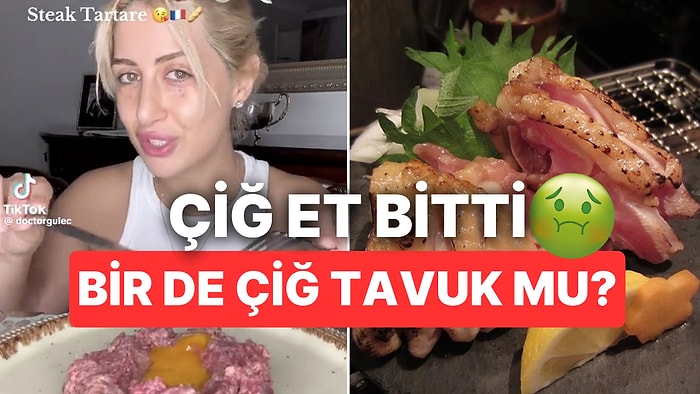 Herkes Steak Tartar Yiyordu: Çiğ Kırmızı Et Yeniyor da, Çiğ Tavuk Neden Yenmiyor?