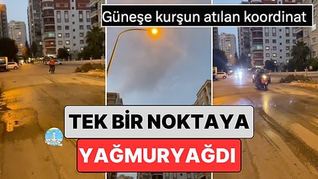 Çizgi Film Sahnesi Gibi: Adana'da Tek Bir Noktaya Yağmur Yağdı