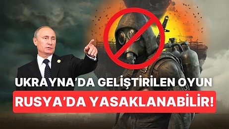 Merakla Beklenen STALKER 2 Heart of Chornobly Rusya'da Yasaklanabilir!