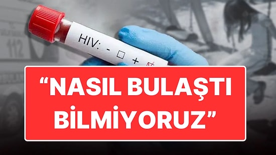 AIDS’ten Ölen 13 Yaşındaki Çocuğun Babası Konuştu: “Tüm Önlemleri Almıştık”