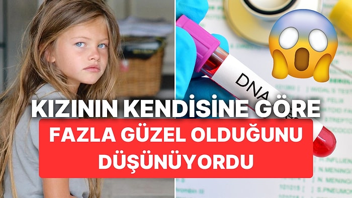 Kızının Kendisine Göre 'Fazla Güzel' Olduğunu Düşünüp DNA Testi Yaptıran Baba Şaşırtıcı Gerçekle Karşılaştı