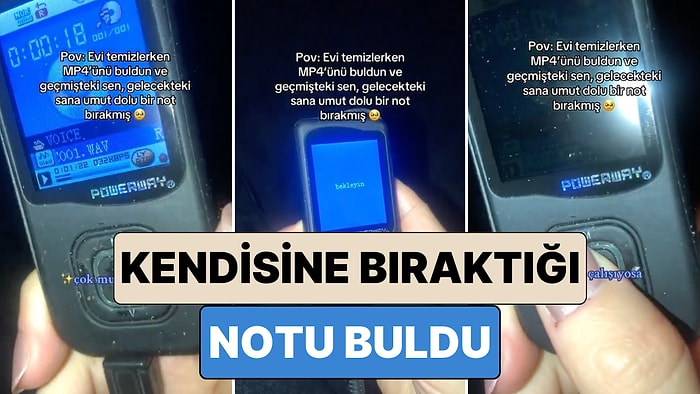 Evini Temizlerken Eski MP4'üyle Karşılaşan Kadın Geçmişte Kendine Bıraktığı Notu Bulunca Duygusal Anlar Yaşadı