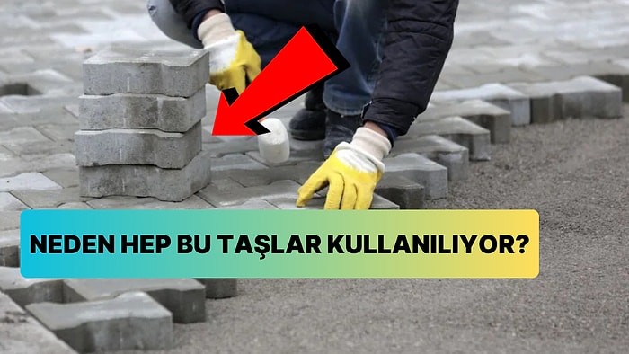 Çoğu Yol ya da Kaldırımın Bu 'Kilitli Taşlarla' Döşenmesinin Sebebi Ne? Öğrenince Kesin Hak Vereceksiniz!