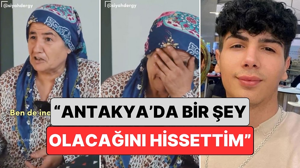 6 Şubat Depreminde Kaybettiğimiz Taha Duymaz'ın Annesi O Günü Anlattı:"Antakya'da Bir Şey Olacağını Hissettim"