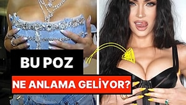 8. Dünyaca Ünlü İsimlerde Gördüğümüz "Meme Sıkma" Pozunun Arkasında Yatan Mesaj Aslında Ne?