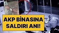 Güvenlik Kamerası Görüntüleri Ortaya Çıktı: Beylikdüzü'nde AK Parti Binasına Saldırı!