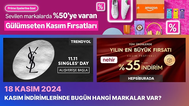 Kasım İndirimlerinde Bugün Hangi Markalar Var? 18 Kasım 2024