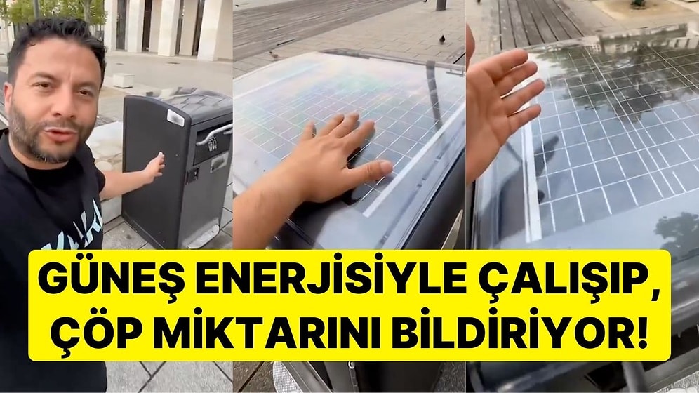 Almanya'daki Çöp Kutusunun İşlevi Ağızları Açık Bıraktı! Güneş Enerjisiyle Çalışıp, Çöp Miktarını Bildiriyor