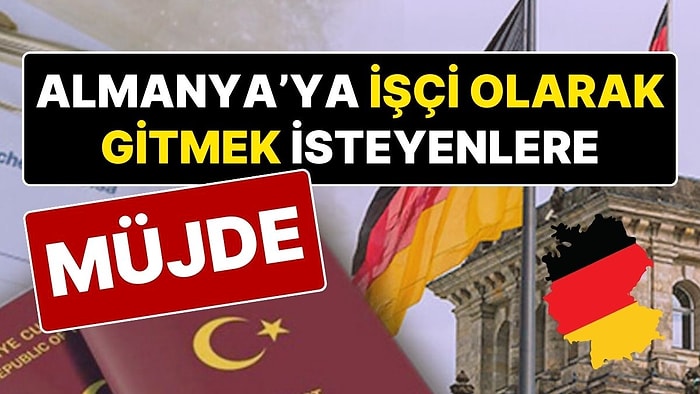 Almanya’da Çalışmak İsteyenlere Müjde: Almanya Çalışma Vizesinde Esneme Kararı Aldı