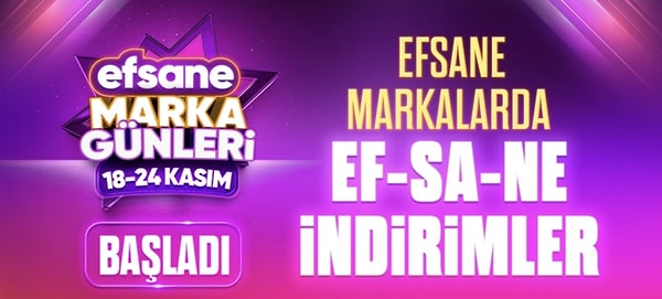 Efsane İndirim Günleri'nde aradığınız bütün markalar var!