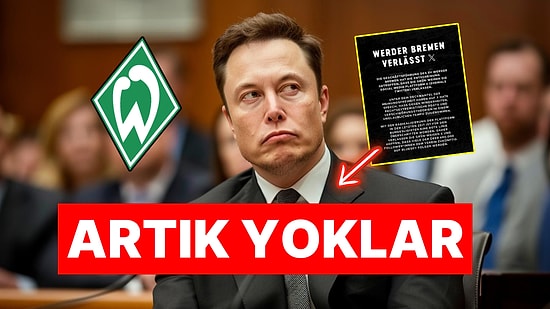 Elon Musk'a Tepkiler Git Gide Büyüyor: St. Pauli'den Sonra Werder Bremen de X'e Veda Etti