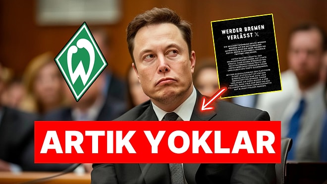 Elon Musk'a Tepkiler Git Gide Büyüyor: St. Pauli'den Sonra Werder Bremen de X'e Veda Etti