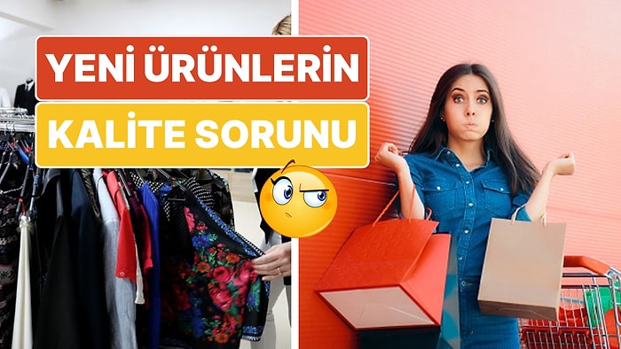 Yeni Aldığımız Ürünler Neden Eskisi Gibi Dayanıklı Değil? İşte Kalite Kaybının Ana Sebepleri!