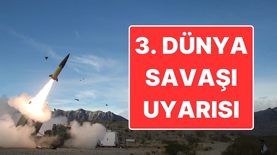 Ukrayna-Rusya Savaşının 1000’inci Gününde Bir İlk: 3. Dünya Savaşı Uyarısı