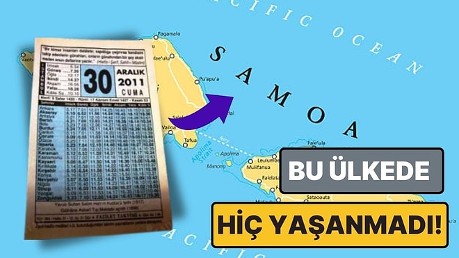 Okyanusya'da Yer Alan Samoa Adası Neden 30 Aralık 2011'i Es Geçmişti?