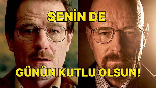 Senin de Günün Kutlu Olsun! Breaking Bad Walter White Kimya Öğretmeninden Azılı Bir Suçluya Nasıl Dönüştü?