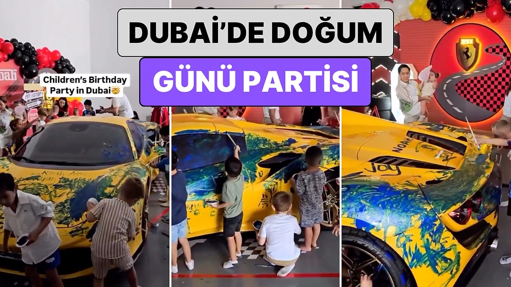 Yine Zenginin Malını Çenemizi Yordu: Dubai'de Bir Doğum Günü Partisinde Çocuklar 500 Bin Dolarlık Aracı Boyadı