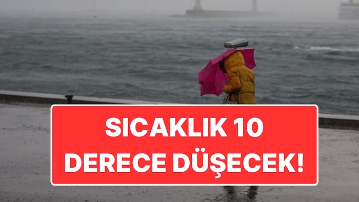 AKOM ve İGDAŞ’tan Hava Durumu Uyarısı: "Sıcaklık 10 Derece Birden Düşecek"