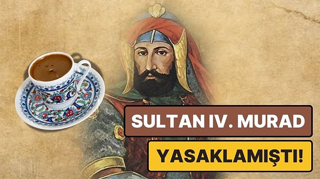 Osmanlı'da Bir Zamanlar Kahve İçmek Neden Günah Sayılmış ve Yasaklanmıştı?