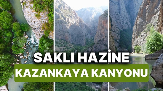 Macera ve Huzurun Bir Arada Olduğu Kazankaya Kanyonu'na Yolculuk! Yozgat Kazankaya Kanyonu'na Nasıl Gidilir?