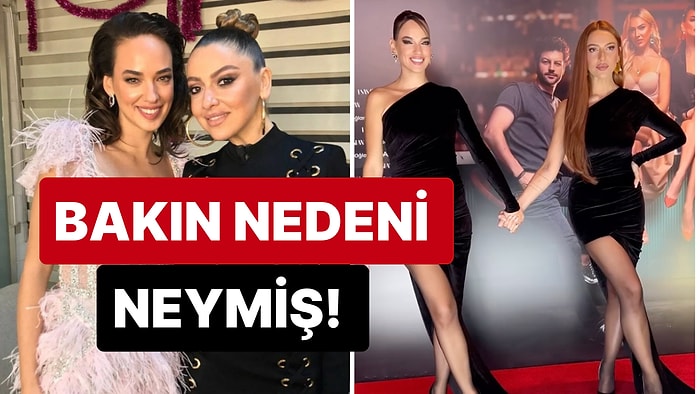 Seda Bakan ve Hadise'nin Esas Oğlan Dizisinin Galasına Aynı Kıyafetle Katılmalarının Nedeni Bakın Neymiş!