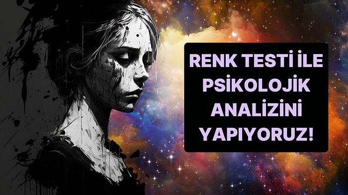 Renk Testiyle Psikolojinin Derinlerine İniyoruz!