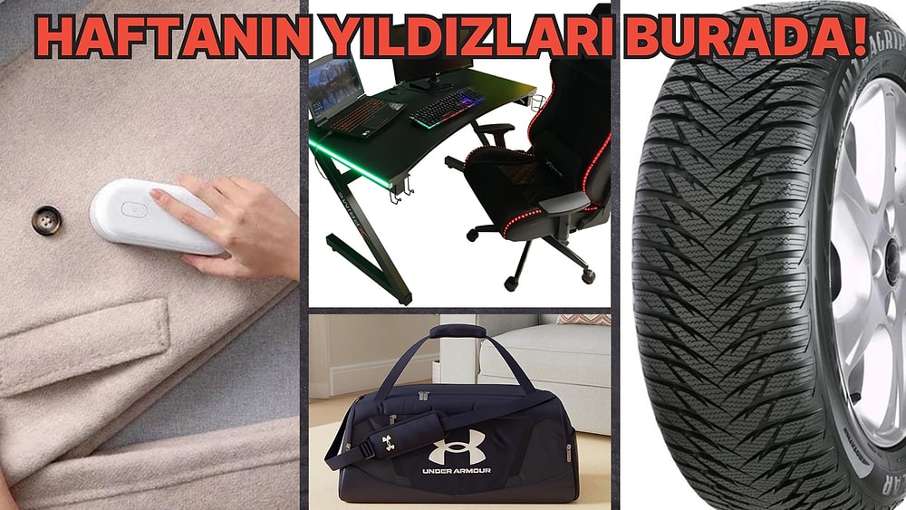 Goodyear Kış Lastiğinden Ledli Oyuncu Masasına Haftanın Çok Satan Ürünleri Burada!