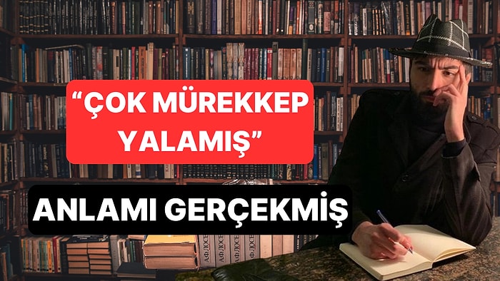 "Mürekkep Yalamış" Deyiminin Gerçekten Mürekkep Yalamaktan Geldiğini Biliyor muydunuz?