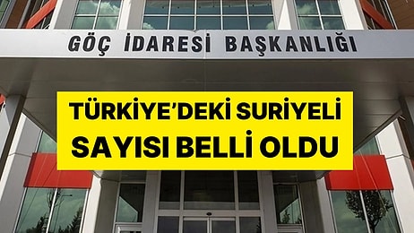 Göç İdaresi Başkanlığı Duyurdu: Türkiye'deki Suriyeli Sayısı Açıklandı