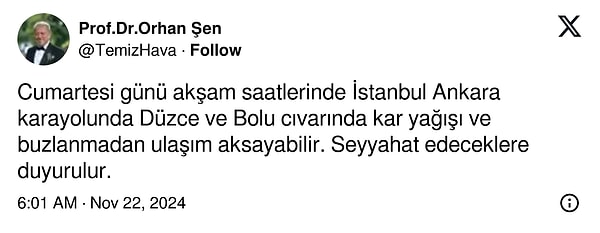 Meteoroloji uzmanı Prof. Dr. Orhan Şen ise seyahat edeceklere bir uyarıda bulundu.