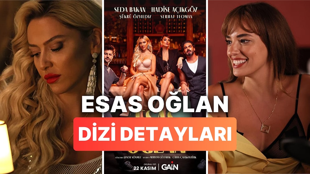 Esas Oğlan Konusu Nedir, Oyuncuları Kimler? Esas Oğlan Hangi Platformda?