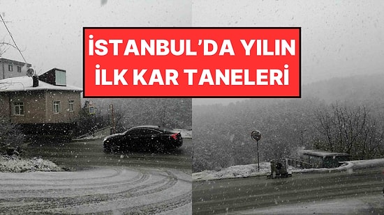 İstanbul'da Kar Yağışı Başladı! Meteorolojinin Uyarılarının Ardından Beklenen Oldu