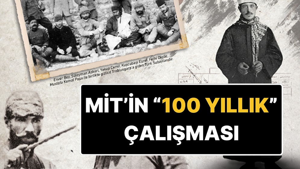 MİT’in “100 Yıllık” Koleksiyonu: Atatürk ve Teşkilat-ı Mahsusa’nın Önemli İsimleri Yer Aldı