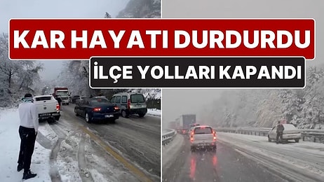 Kar Yağışı Bursa’da Hayatı Durdurdu! İlçe Yolları Kapandı, Ekipler Devrede