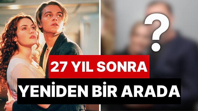 Titanik Yıldızları Leonardo DiCaprio ve Kate Winslet 27 Yıl Sonra İlk Kez Dudak Dudağa Görüntülendi!