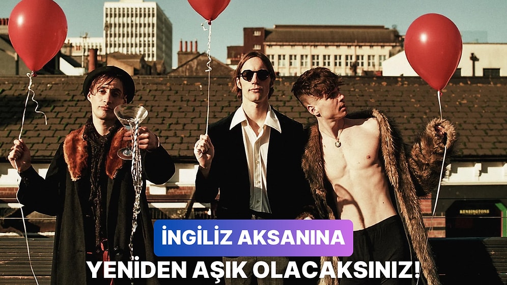 Bu Aksan Ne Böyle! İngiliz Aksanına Aşık Olmanızı Sağlayacak The Big Push ve Coverları