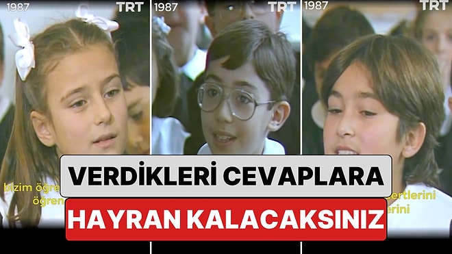 1987 Yılında "Neden Öğretmen Olmak İstediklerini" Anlatan Çocukların Verdikleri Yanıtlara Hayran Kalacaksınız