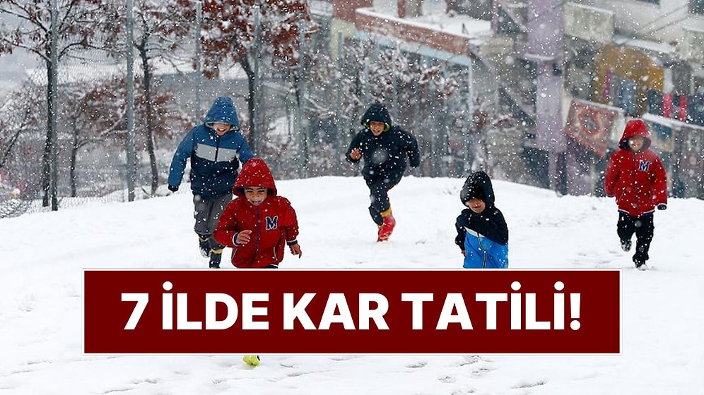 Eğitime Kar Engeli: Yedi Şehirde Yarın Okullar Tatil Edildi!