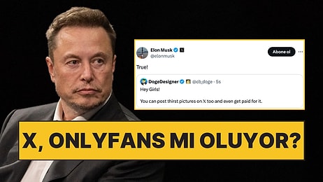 Elon Musk X'te 'Çekici' Fotoğraflar Paylaşarak Gelir Elde Edilebileceğini Doğruladı!