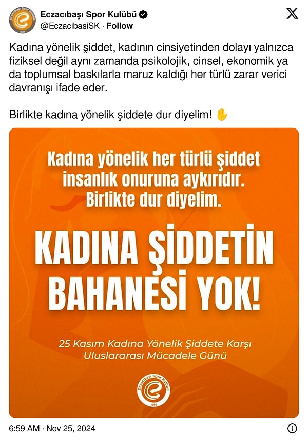 Eczacıbaşı Spor Kulübü "Birlikte kadına yönelik şiddete dur diyelim" dedi.