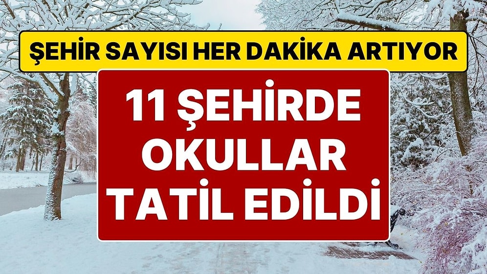 Yarın Okullar Tatil mi? 11 Şehirde Okullar Tatil Edildi: 26 Kasım’da Eğitime Kar Engeli