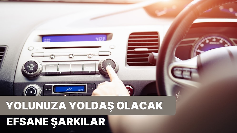 Sizi Hareketlendirerek Yolculuklarda Efsane Yoldaş Olan 10 Şarkı